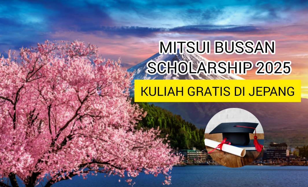 Bisa Kuliah Gratis di Jepang? Ikuti Beasiswa Mitsui-Bussan 2025, Ini Persyaratan Daftarnya
