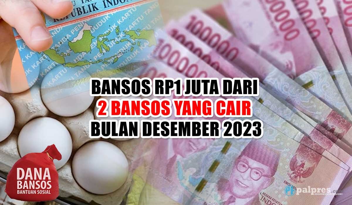 KPM Kategori Ini Dapat Bansos Rp1 Juta dari 2 Bansos yang Cair Bulan Desember 2023 