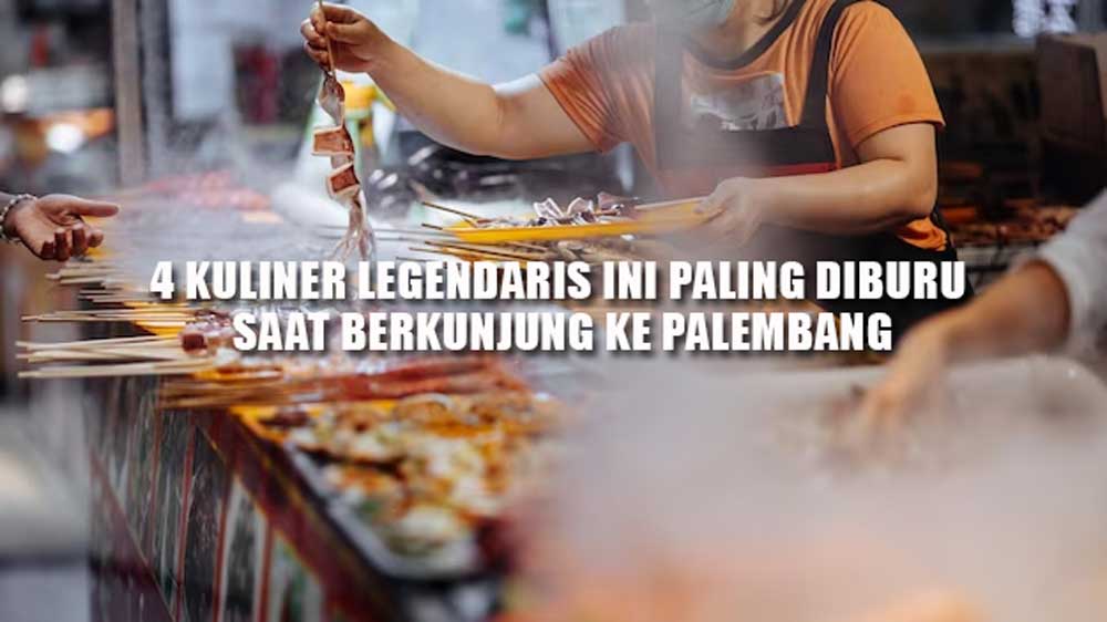 4 Kuliner Legendaris ini Paling Diburu Saat Berkunjung ke Palembang, No 3 Bisa Lihat Cindonya Jembatan Ampera