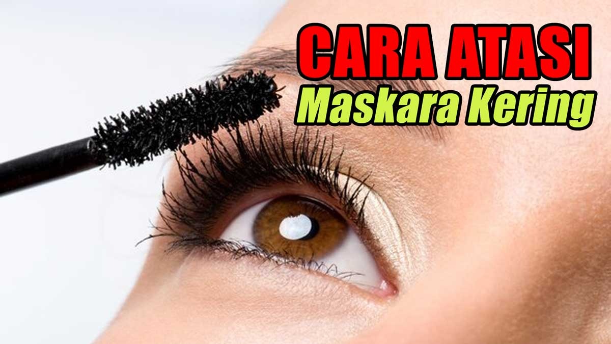 3 Cara Mudah Bikin Maskara Kering Bisa Dipakai Lagi