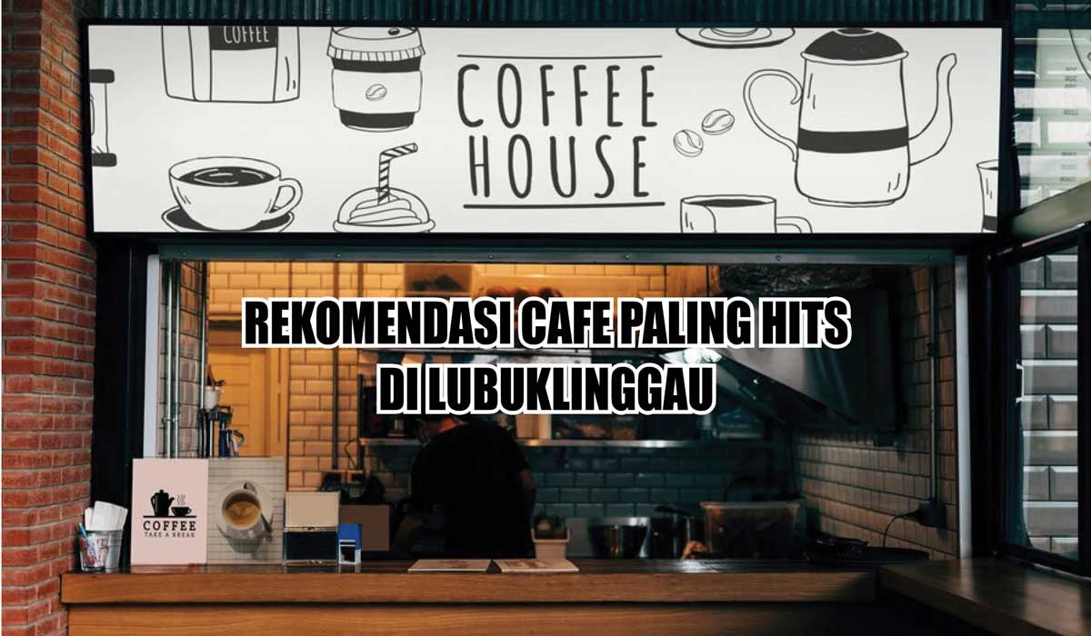 Ngopi Sambil Dengarin Live Music, Inilah 3 Cafe di Lubuklinggau yang Bikin Gak Mau Pulang