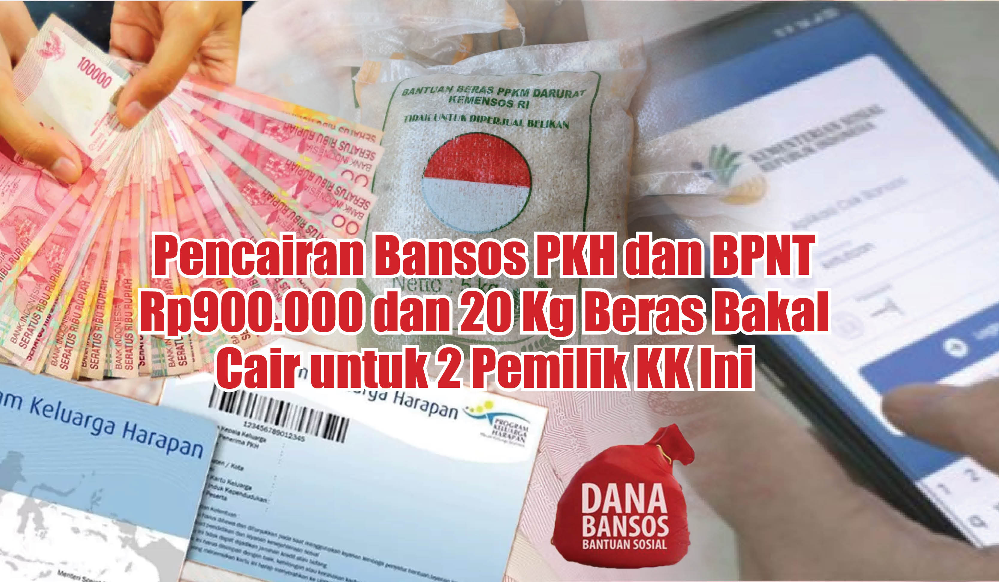 KABAR GEMBIRA! Pencairan Bansos PKH dan BPNT Rp900.000 dan 20 Kg Beras Bakal Cair untuk 2 Pemilik KK Ini