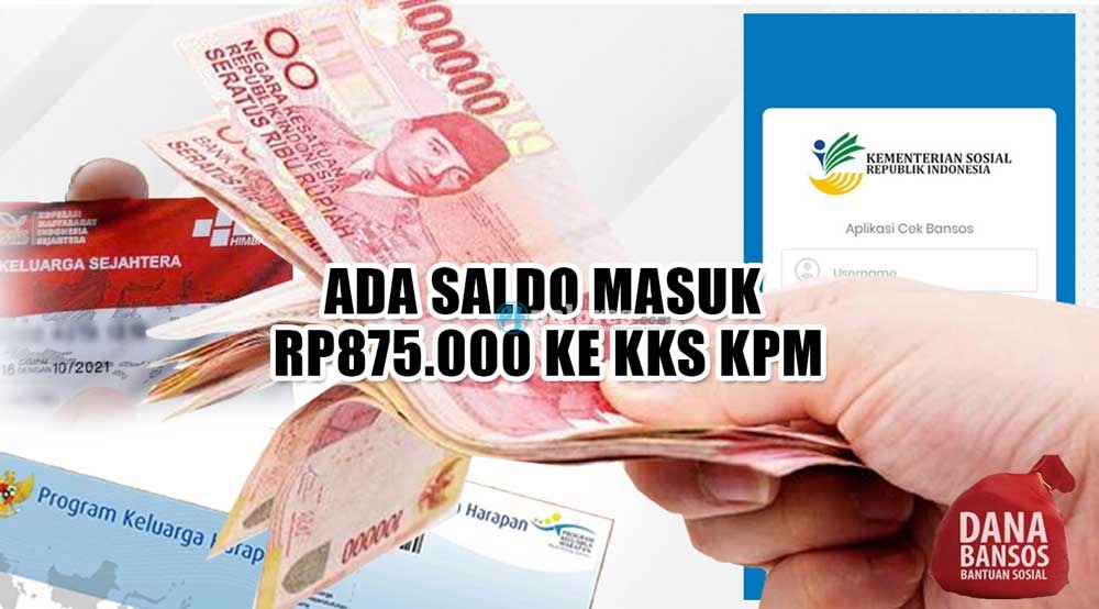 Ada Saldo Masuk Rp875.000 ke KKS PKM, Bansos PKH Tahap 3 Sudah Cair di Bank Ini