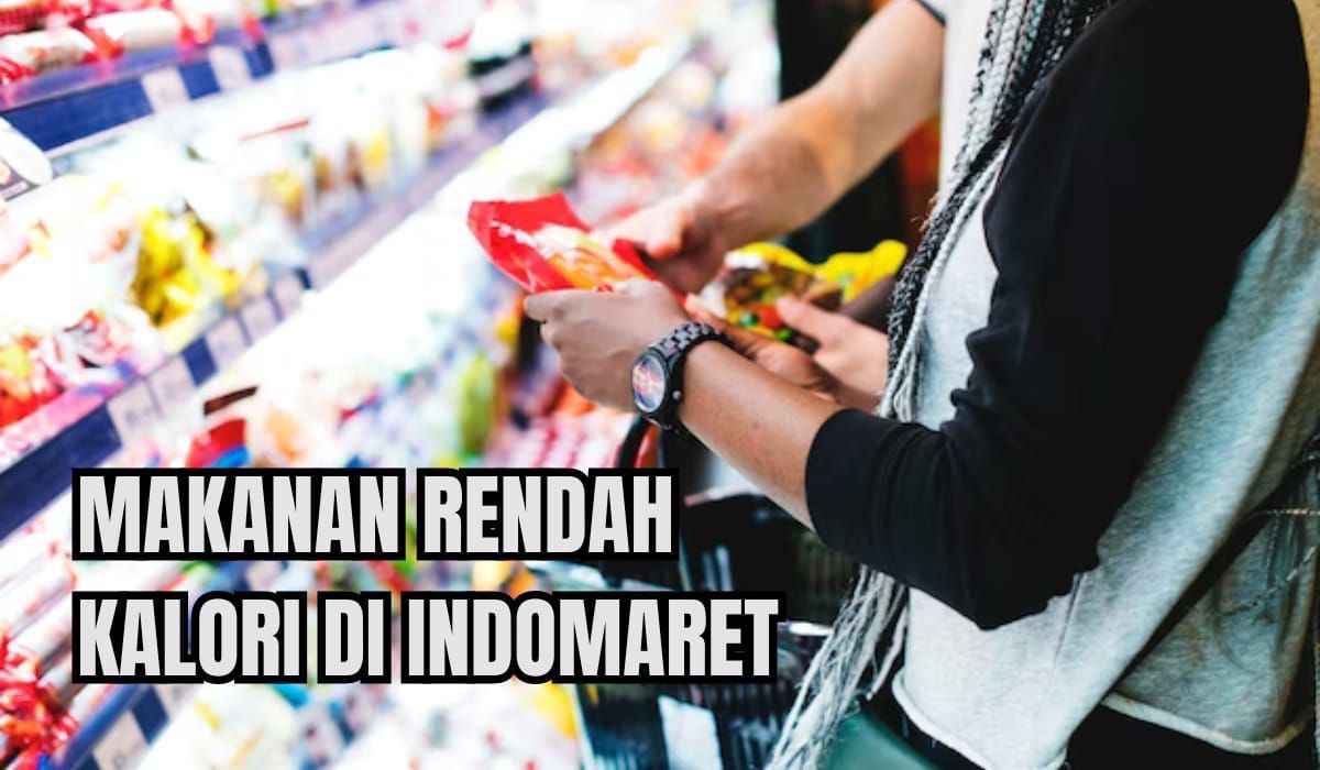 Cocok untuk Kaum Diet! Ini 9 Makanan Rendah Kalori di Indomaret, Ada Cokelat?