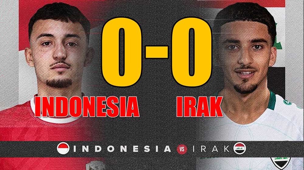 Hasil Pertandingan Babak Pertama: Timnas Indonesia vs Irak, Skuad Garuda Belum mampu Mencetak Gol