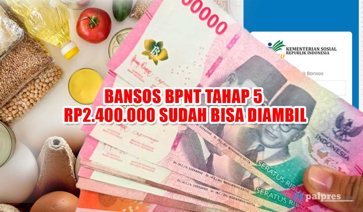 ALHAMDULILLAH! Bansos BPNT Tahap 5 Rp2.400.000 Sudah Bisa Diambil, Gunakan KTP untuk Cek Nama Anda