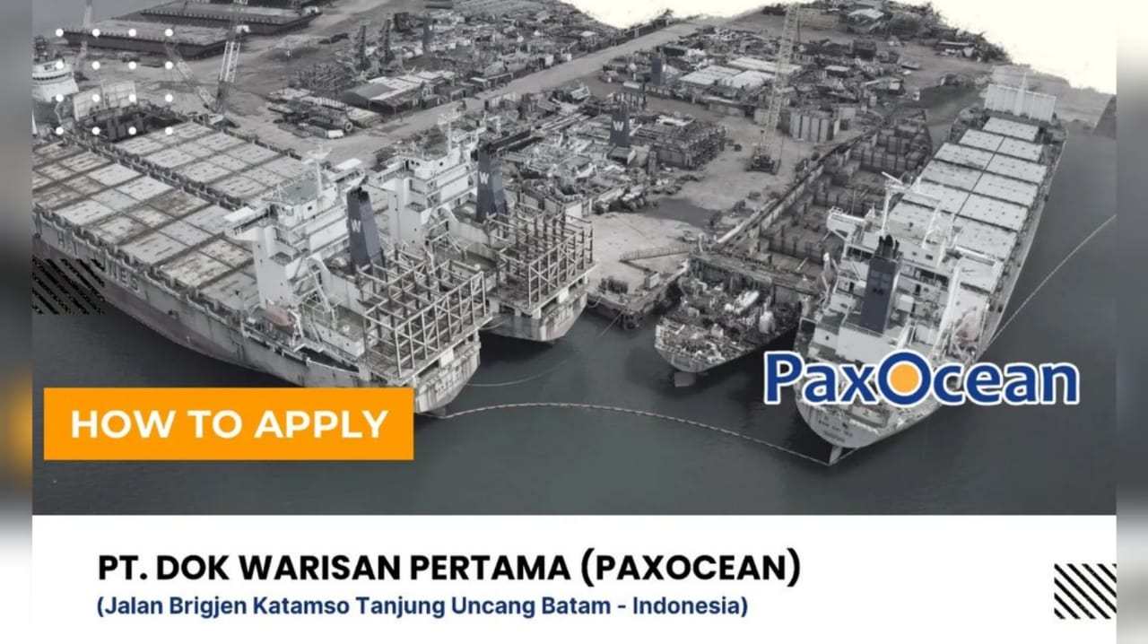 Lowongan Kerja PT Dok Warisan Pertama (PaxOcean Group), Ini Lokasi Seleksi dan Jadwal Lengkap Tes