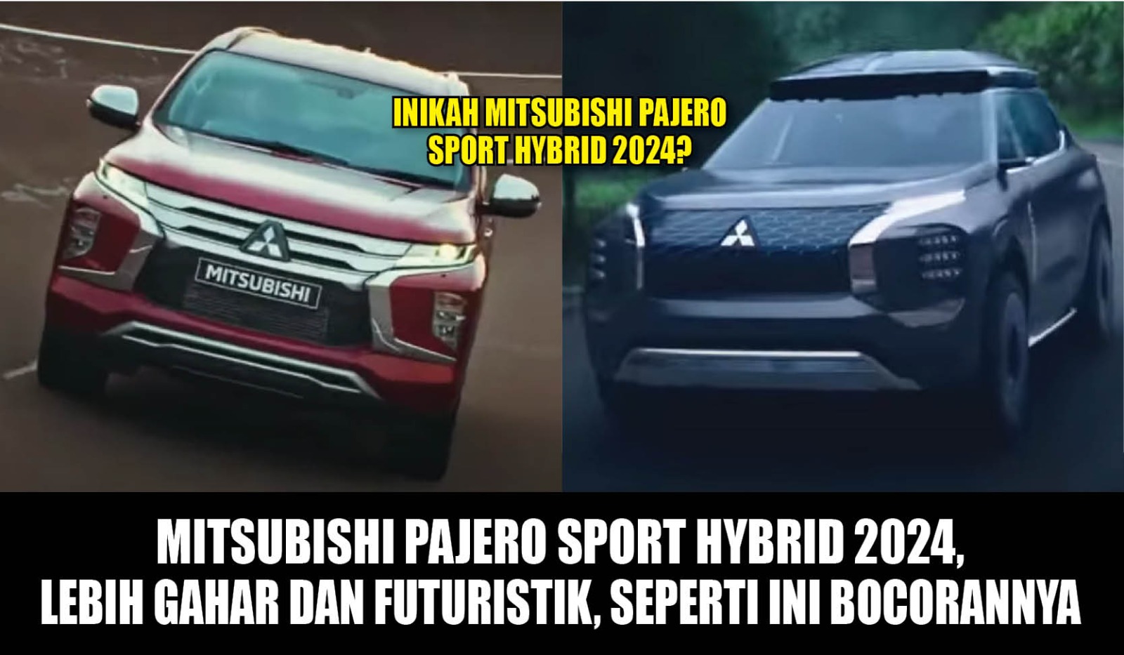 Mitsubishi Pajero Sport Hybrid 2024, Lebih Gahar dan Futuristik, Seperti Ini Bocorannya
