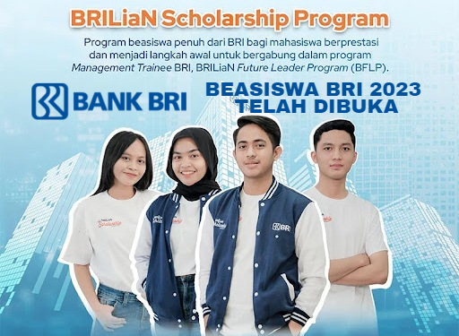 Buruan Daftar, Beasiswa Penuh Dari BRI 2023 Telah Dibuka, Setelah Lulus Bisa Langsung Kerja di BRI