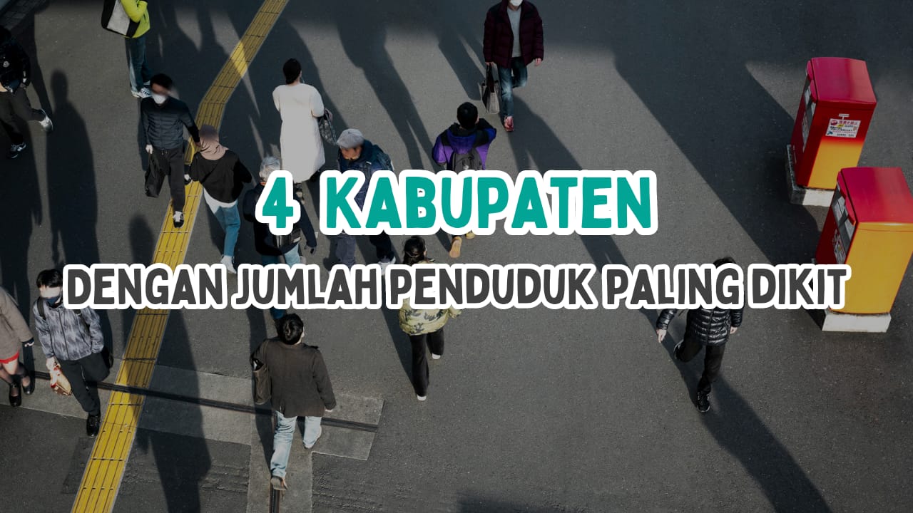  4 Kabupaten di Indonesia dengan Penduduk Paling Sedikit, Sudah Bisa Ditebak Jawaranya Tanah Papua