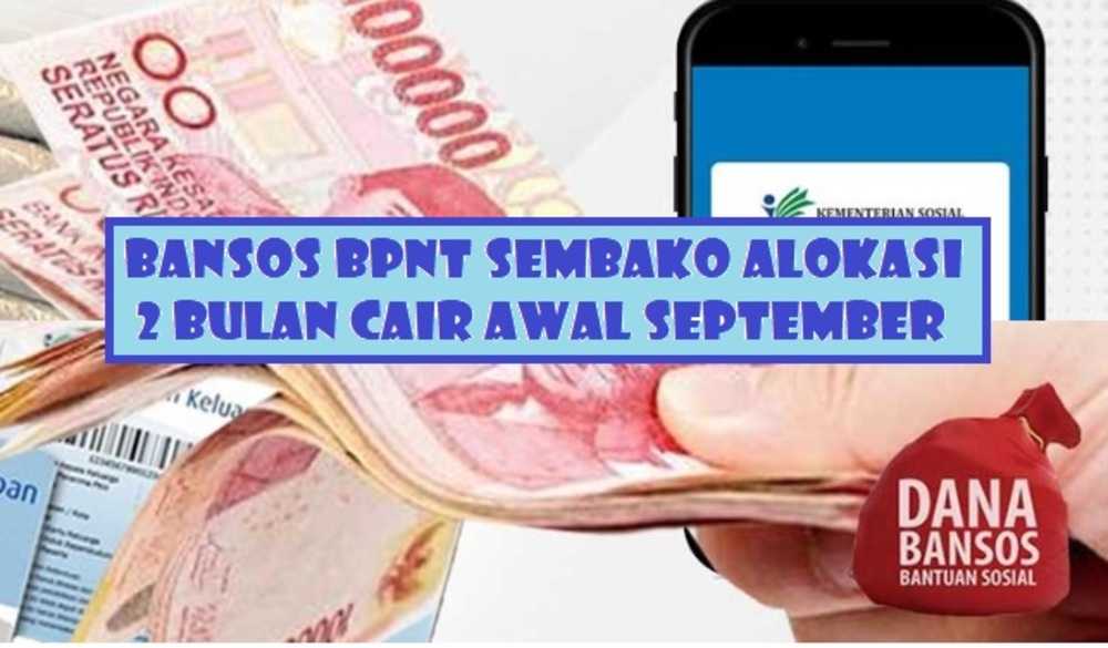Status Sudah Tersalur! Bansos BPNT Sembako Juli - Agustus Rp400.000 Cair Awal September