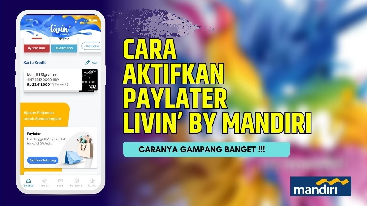 Cara Aktifkan Paylater Di Livin By Mandiri, Proses Cepat Dan Mudah ...