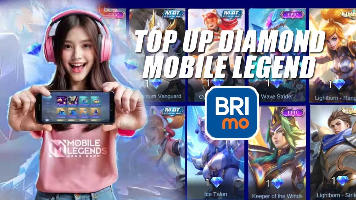 MUDAH! Begini Cara Top Up Mobile Legend Lewat BRImo