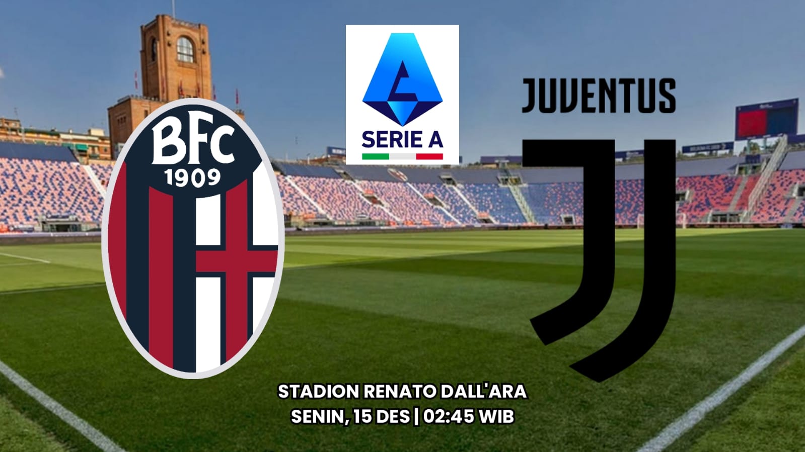 Prediksi Bologna vs Juventus - Duel Pemenang Laga Tengah Pekan Eropa