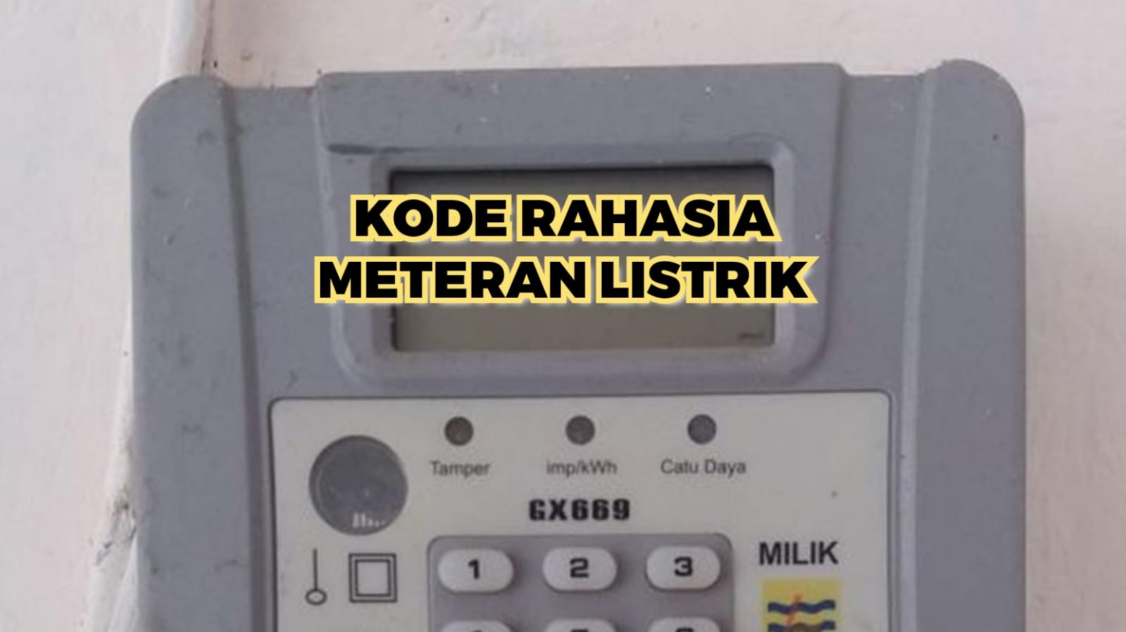 Harus Tahu! Berikut Ini Daftar Kode Rahasia Meteran Listrik dari Berbagai Merk