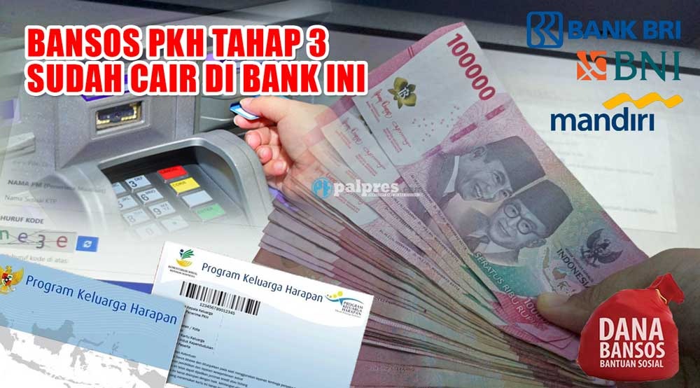 CEK SALDO KKS! Bansos PKH Tahap 3 Sudah Cair di Bank Ini, Ini Daftar Daerahnya 