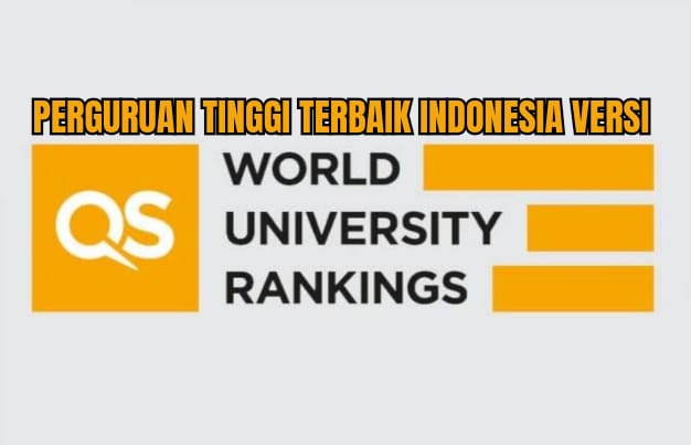 Perguruan Tinggi Terbaik di Indonesia Versi QS World University Rankings 2024 Beserta Peringkat, Ada Kampusmu?