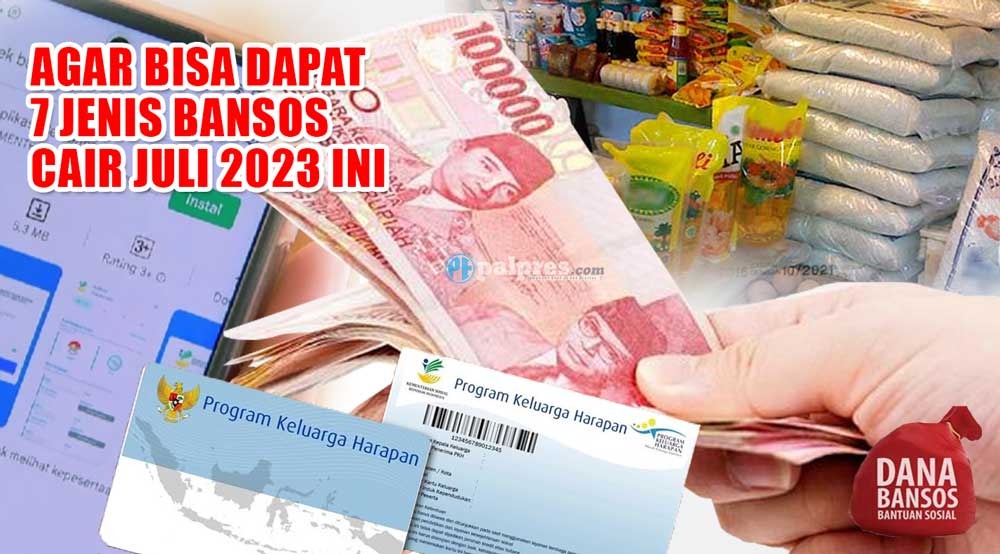 KPM Harap Perhatikan Ini, Agar Bisa Dapat 7 Jenis Bansos Cair Juli 2023