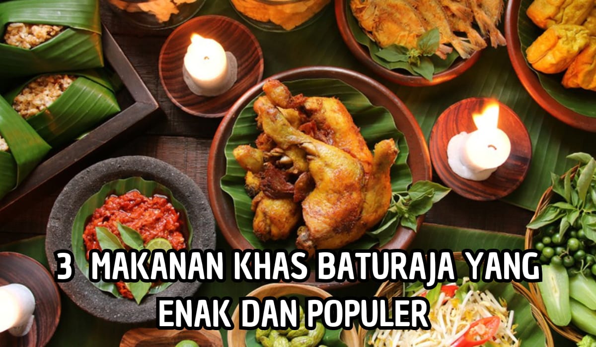 Rasanya Dijamin Nampol! Inilah 3 Makanan Khas Baturaja yang Harus Kamu Cicipi