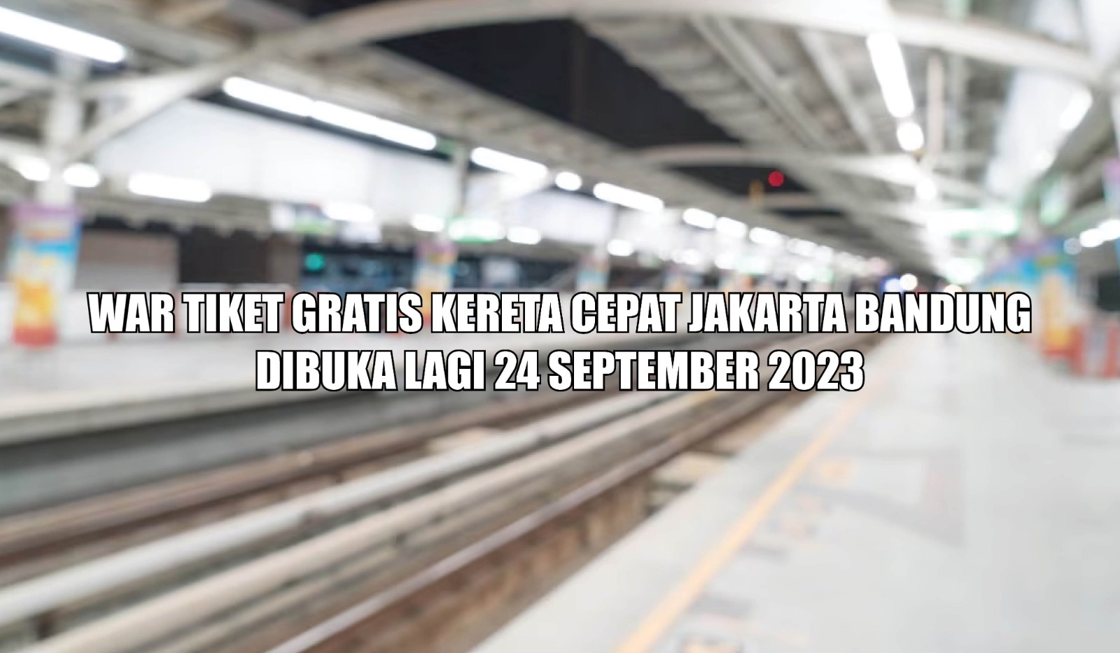 War Tiket Gratis Kereta Cepat Jakarta Bandung Dibuka Lagi 24 September 2023, Ini Link Pendaftarannya