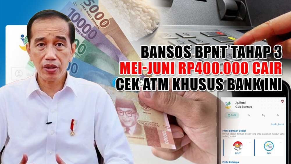 BERKAH IDUL ADHA! Bansos BPNT Tahap 3 Mei-Juni Rp400.000 Cair, Cek ATM Khusus Bank Ini