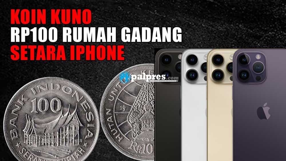 Koin Kuno Rp100 Rumah Gadang Setara iPhone, Yuk Jual Sekarang Auto Langsung Cair