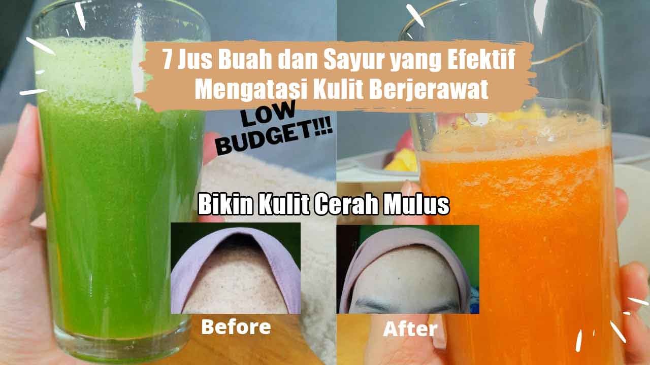 7 Jus Buah dan Sayur yang Efektif Mengatasi Kulit Berjerawat, Bikin Kulit Cerah Mulus Berseri