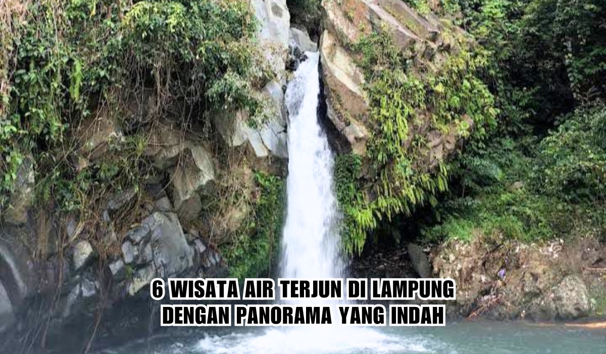 6 Wisata Air Terjun di Lampung yang Indah dan Menawan, Nomor 6 Ada Lekukan Warna-warni Pelangi