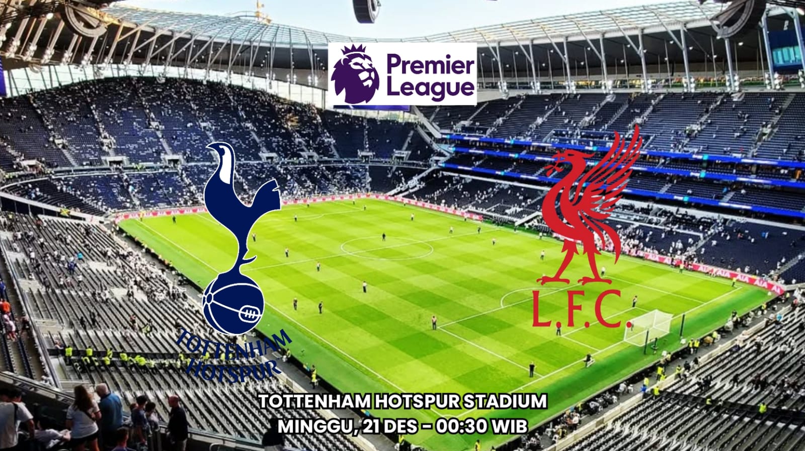 Liga Premier: Prediksi Pertandingan Tottenham Hotspur vs Liverpool - Preview dan Susunan Pemain
