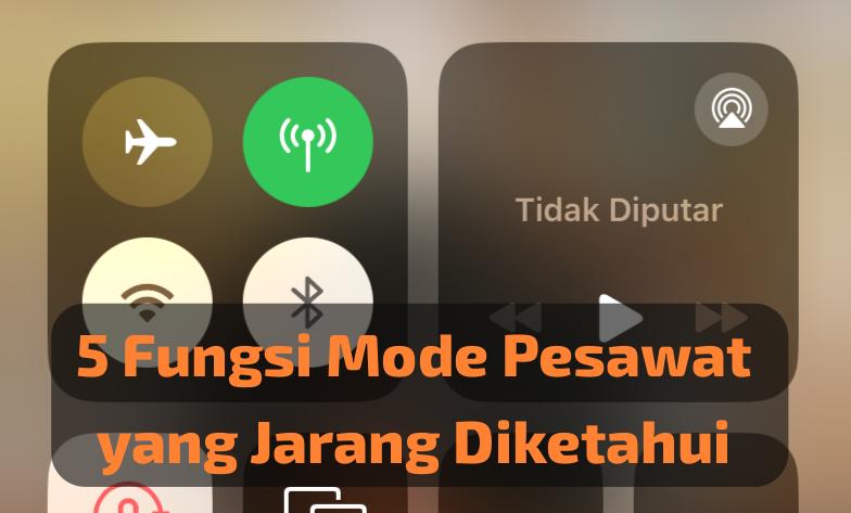 Bukan Cuma di Pesawat! Inilah 5 Fungsi Mode Pesawat di HP, Rugi kalau ga tau