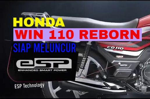 Honda Win 110 Reborn Siap Meluncur? Gunakan Teknologi Mesin ESP, Harganya Cuma 13 Jutaan