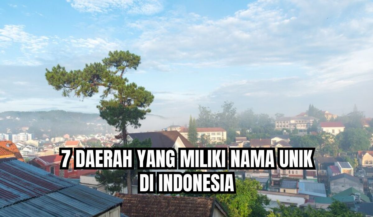 Dari Kandang Sapi Hingga Kasihan, Ini 7 Daerah yang Miliki Nama Unik di Indonesia, Pernah Dengar?