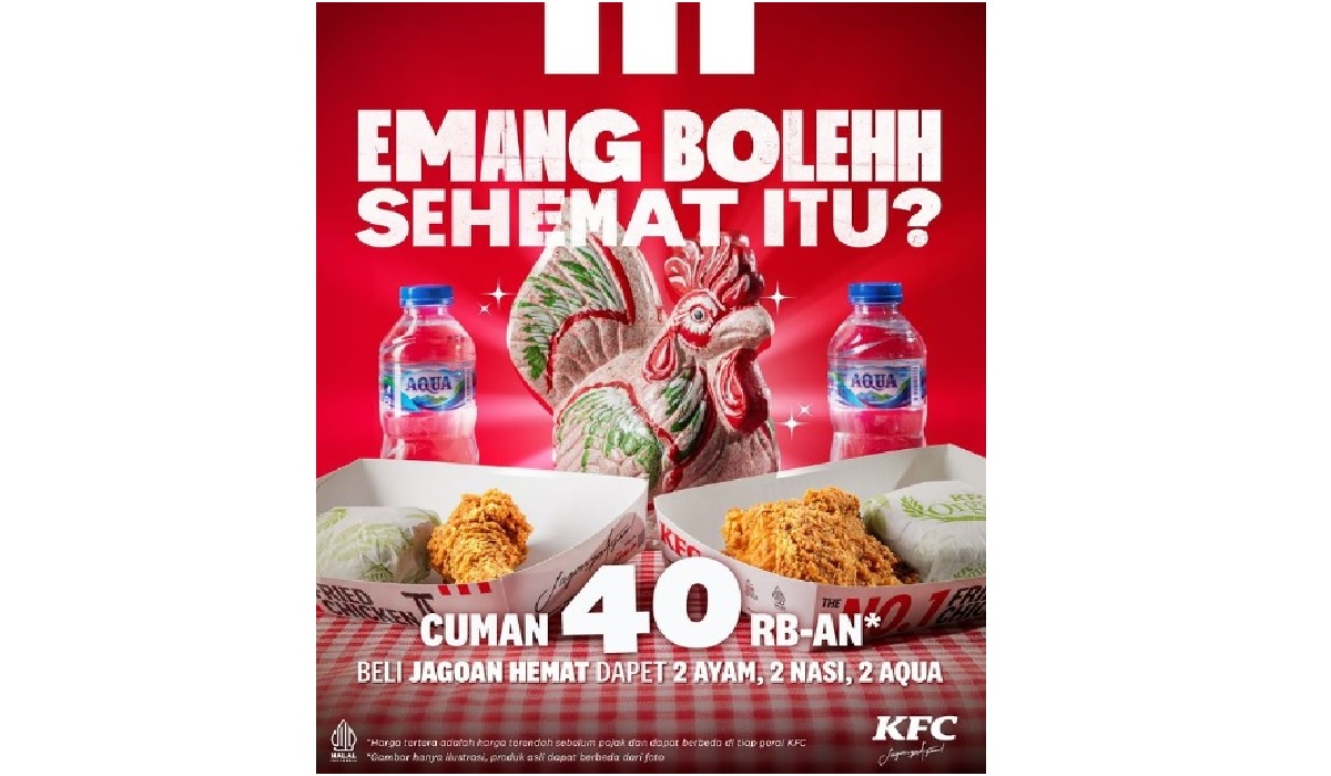 Promo KFC Jagoan Hemat Hanya Bayar Rp40.000an,Buruan Datangin Outletnya