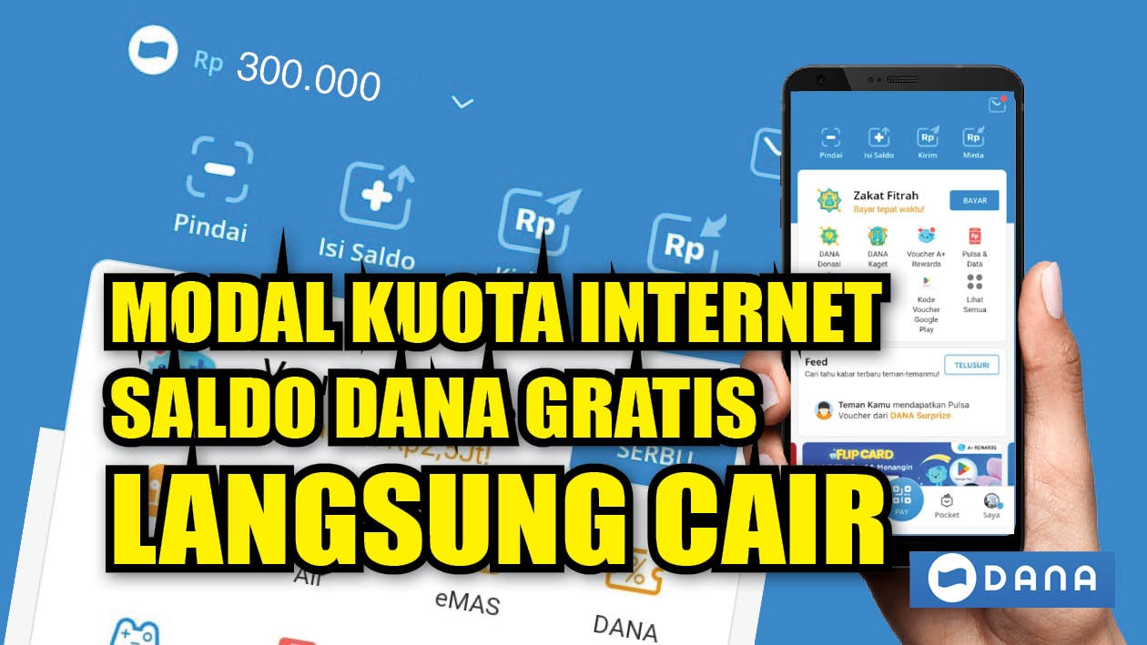 Modal Kuota Internet Doang! Saldo DANA Gratis Langsung Cair Rp300.000, Kuy Klaim Sekarang