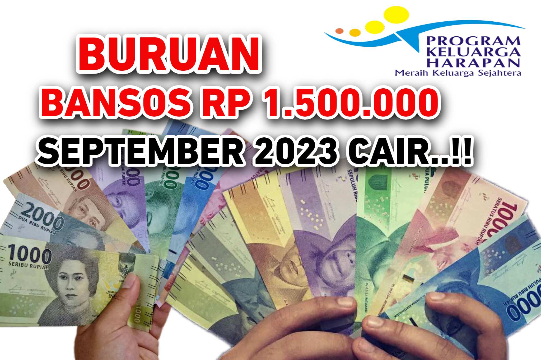 BURUAN, September 2023 Ini BLT Rp 1.500.000 Segera Cair Untuk KPM