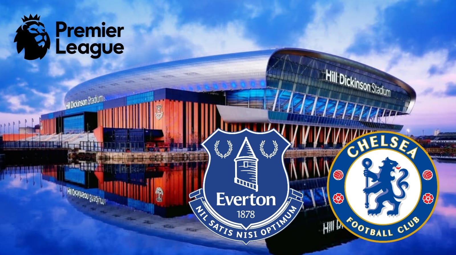 Liga Premier Everton vs Chelsea: Preview Pertandingan, Prediksi Skor dan Susunan Pemain