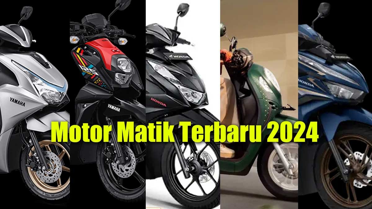 Rekomendasi 5 Motor Matic Terbaru 2024 yang Harganya Murah, Cocok untuk Dipakai Emak –emak