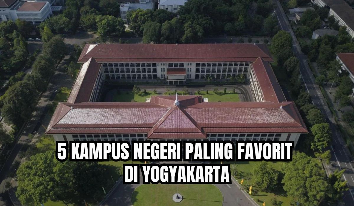 Calon Mahasiswa Wajib Catat! Ini 5 Kampus Negeri Paling Favorit di Yogyakarta, Ada Kampus Impianmu?