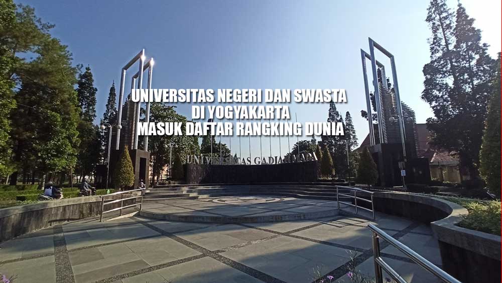26 Universitas Negeri dan Swasta di Yogyakarta Masuk Daftar Rangking Dunia, Kampus Mana Nomor Satu?