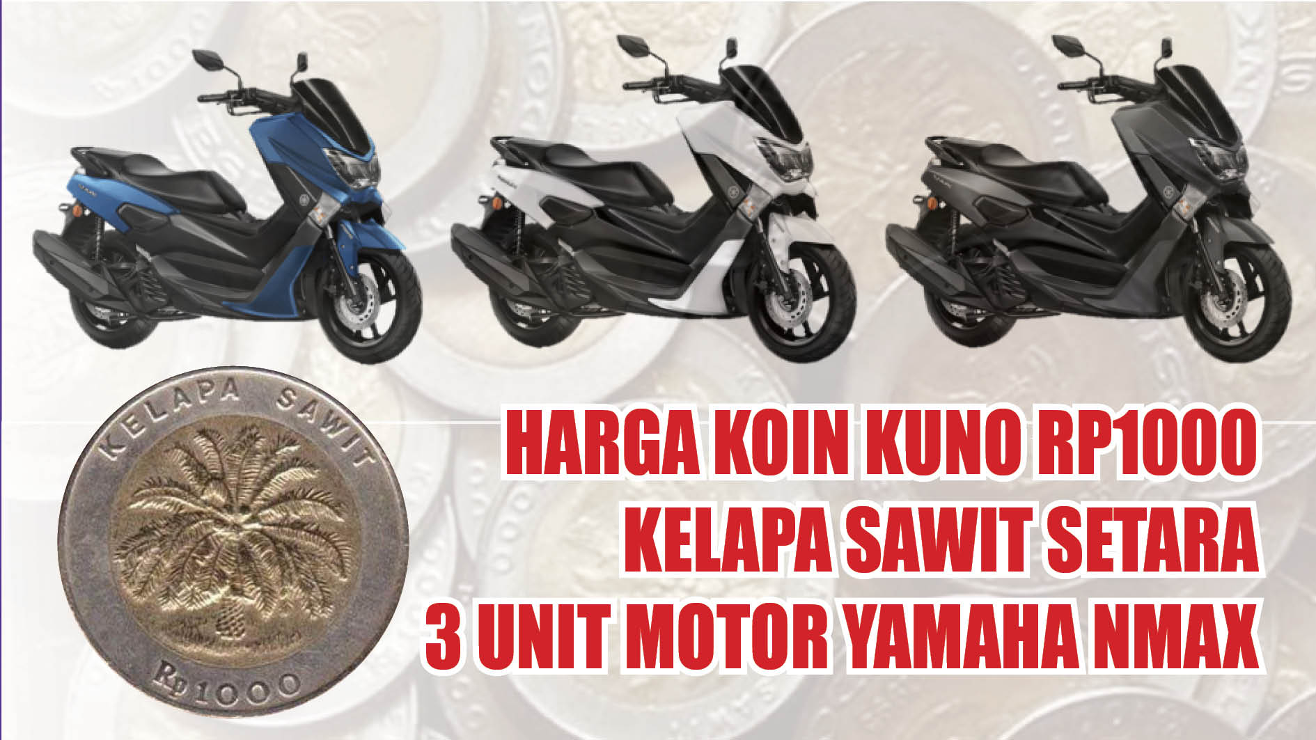 Harga Koin Kuno Rp1000 Kelapa Sawit Setara 3 Unit Motor Yamaha Nmax, Benarkah?