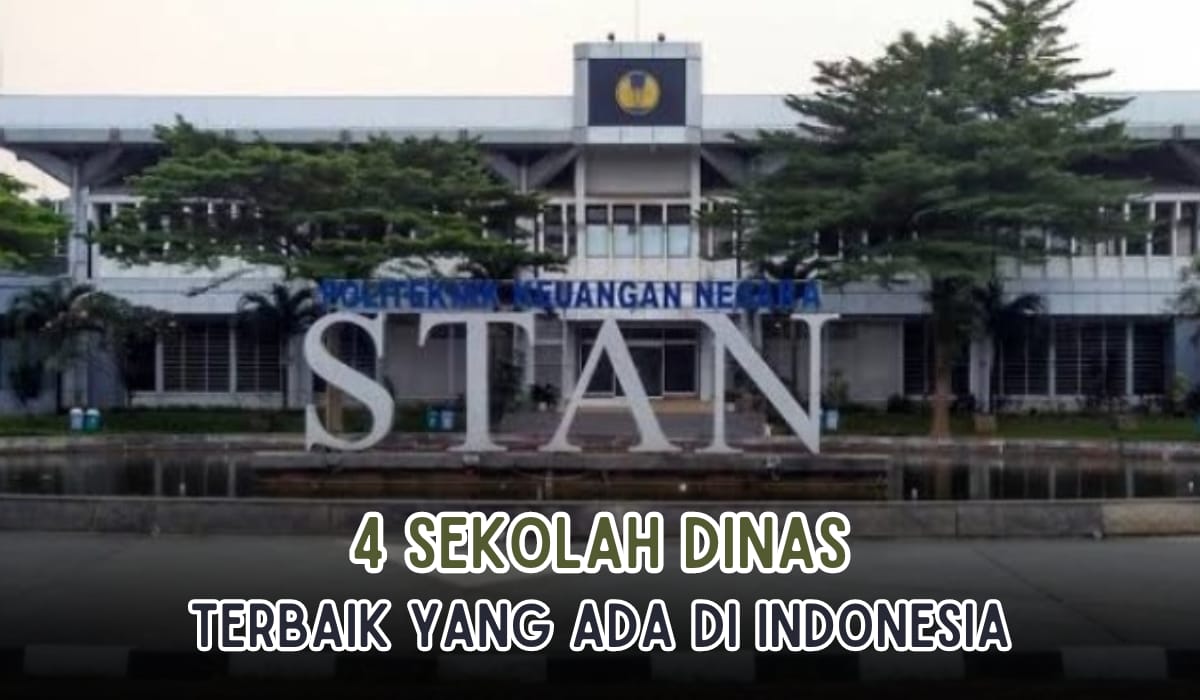 Ingin Kerja di Pemerintahan? Ini Dia 4 Sekolah Dinas Terbaik yang Ada di Indonesia!