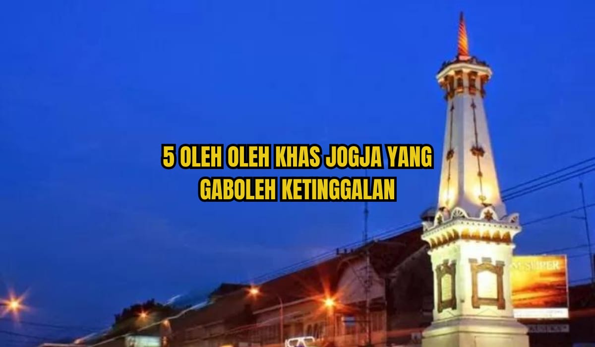 5 Oleh-oleh Khas Jogja yang Unik dan Paling Banyak Dibeli Wisatawan, Liburan Waktunya Borong 