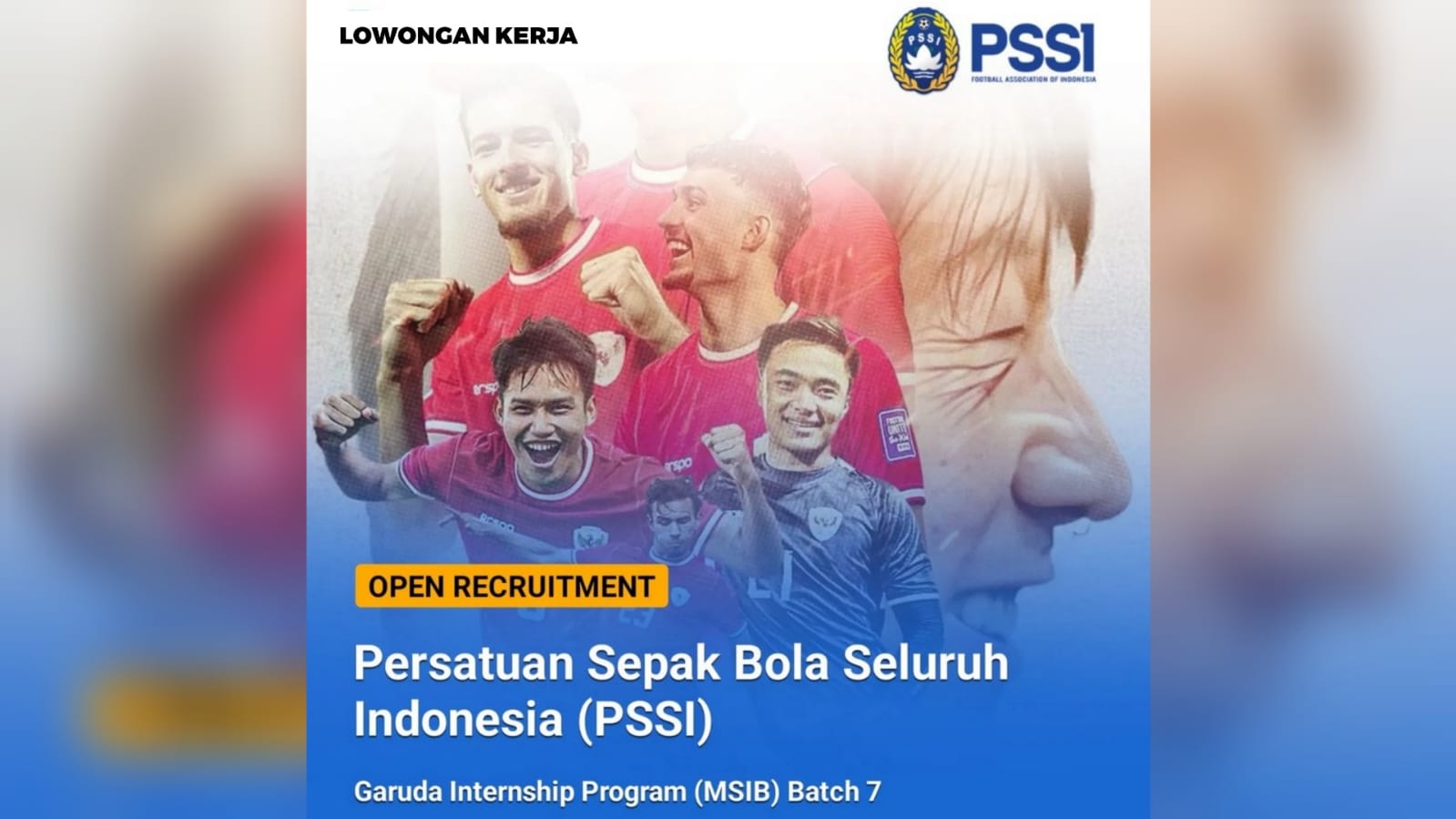 Lowongan Kerja Magang Garuda Internship Program dari Persatuan Sepak Bola Seluruh Indonesia (PSSI) 
