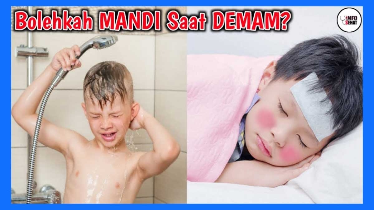 Banyak yang Melarang Mandi Saat Demam, Sebenarnya Boleh Gak Sih, Ini Penjelasannya 