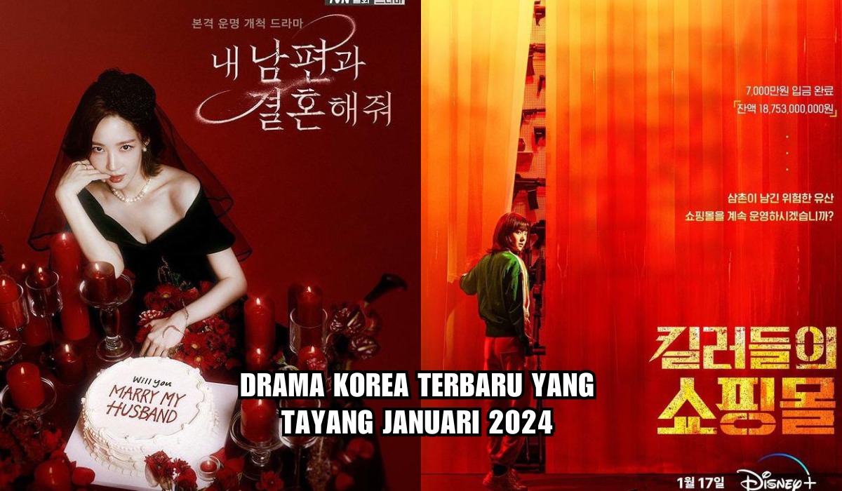 Daftar Drama Korea Terbaru yang Tayang Januari 2024, Ada Marry My Husband