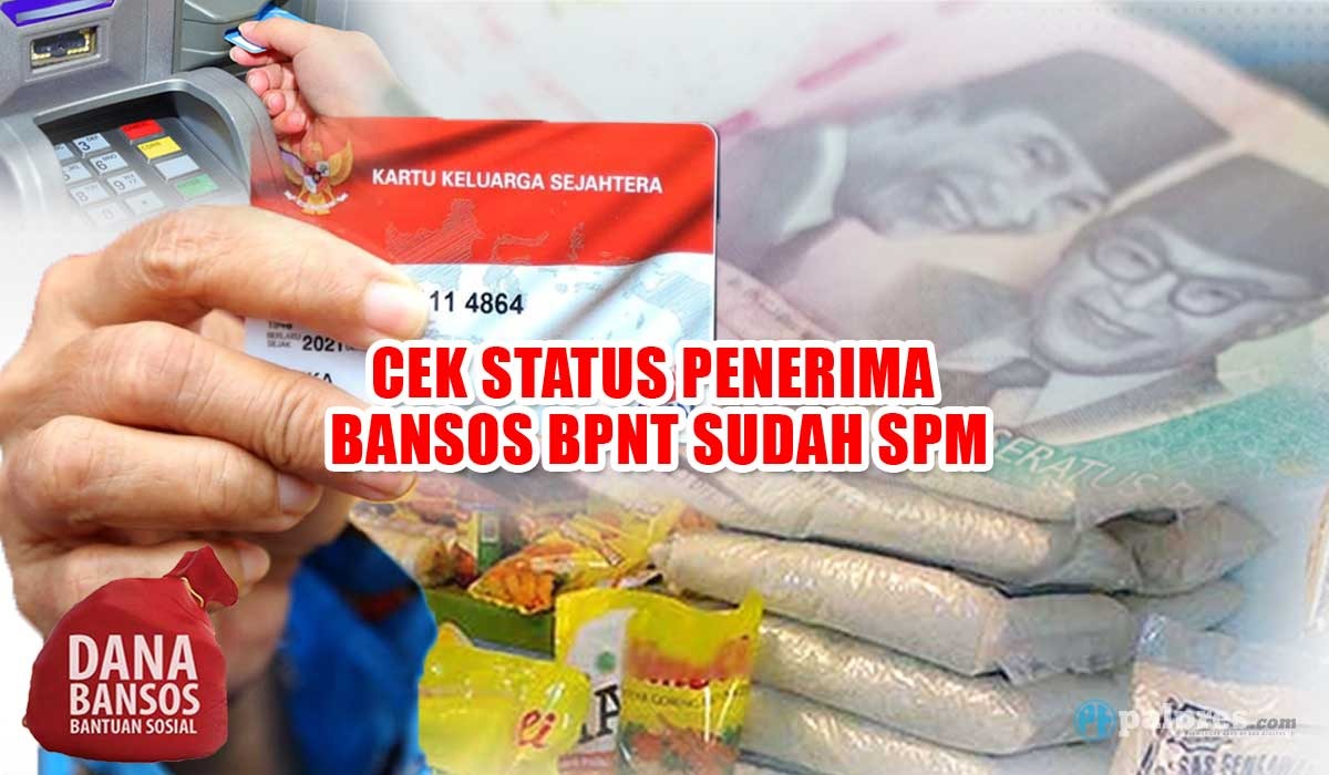 Cek Status Penerima Bansos, BPNT Tahap 5 Sudah SPM, BLT Rp400.000 Masuk Rekening KPM