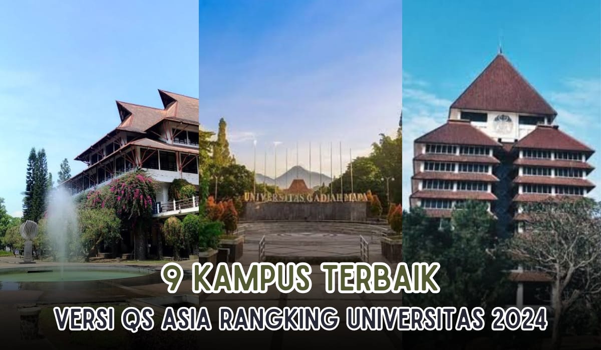 9 Kampus Terbaik di Indonesia versi QS Asia Ranking Universitas 2024, No 1 Bukan UGM tapi Kampus Ini