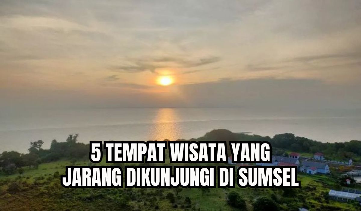 Ada Gua Hingga Pantai, Ini 5 Tempat Wisata yang Jarang Dikunjungi di Sumatera Selatan, Tertarik?