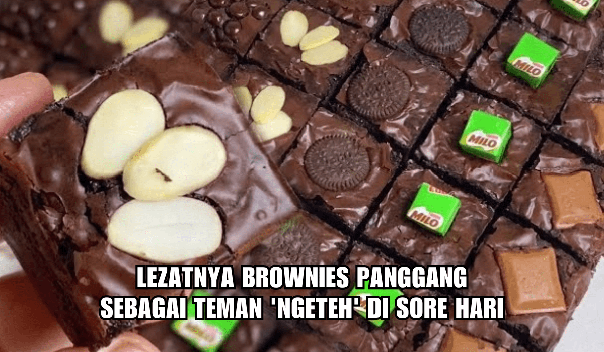 Lezatnya Brownies Panggang Untuk Teman 'Ngeteh' di Sore Hari, Begini Cara Membuatnya, Lembut dan Manis!