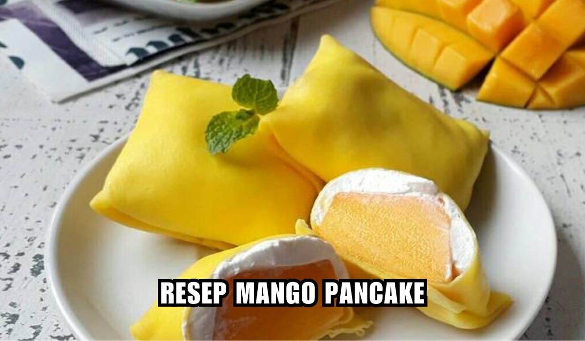 Dari Hongkong? Ini Dia Dessert Viral Mango Pancake, Lembutnya Kebangetan